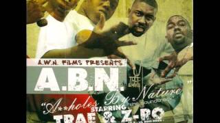 Trae amp ZRo  Within Myself ABN  Assholes By Nature [upl. by Ddot]