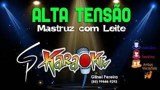 Karaokê Mastruz com Leite  Alta Tensão [upl. by Eddie]