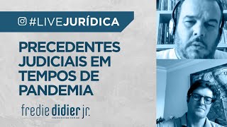 Precedentes Judiciais em Tempos de Pandemia LiveJurídica  FREDIE DIDIER JR [upl. by Akiehsat]