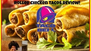 Taco Bell® Rolled Chicken Tacos REVIEW [upl. by Kcim]