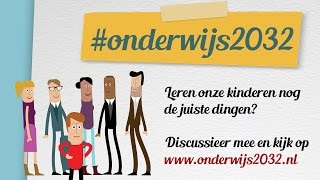 onderwijs2032  De toekomst van het basis en voortgezet onderwijs [upl. by Suzan]