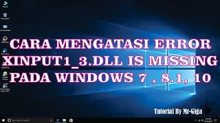 Cara Mengatasi Error xinput13dll is Missing Fix 100 HD [upl. by Krystyna]