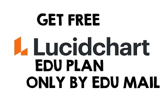 HOW TO GET LUCID CHART FREE EDU PLAN ONLY BY EDU MAIL 2021 FAATU [upl. by Nnaarat]