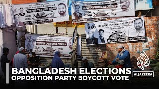 Bangladesh elections Main opposition party and allies to boycott vote [upl. by Jordison]