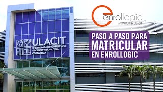 Tutorial ¿Cómo gestionar tu matrícula en Enrollogic [upl. by Aikem]