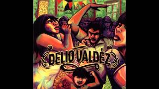 LA DELIO VALDEZ 1 er disco FULL CD [upl. by Arvie286]