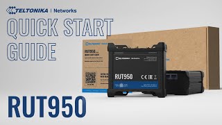 RUT950 Cellular Router Quick Start Guide  Teltonika Networks [upl. by Merriott730]