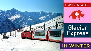 Glacier Express  Zermatt to St Moritz  Switzerland in Winter [upl. by Waldemar]