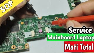 SOP Service mainboard Laptop Mati Total [upl. by Terrene721]