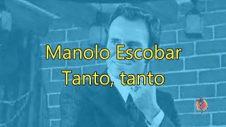 Manolo Escobar Tanto tanto Karaoke [upl. by Barth]