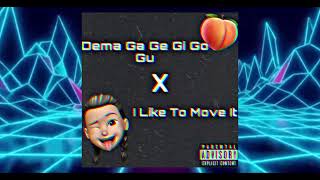 Dema Ga Ge Gi Go Gu  I like to move it Mashup Rmbneda El AlfaBad Bunny [upl. by Lowry]