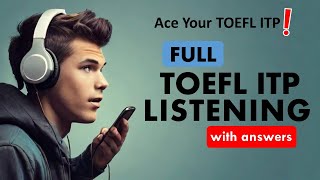 Full TOEFL ITP Listening Practice Test with Answers  English Listening MCQ  TOEFL Listening [upl. by Wendelin]