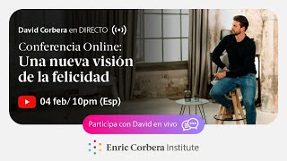 Conferencia David Corbera 🤗 Una nueva visión de la felicidad [upl. by Oidale]