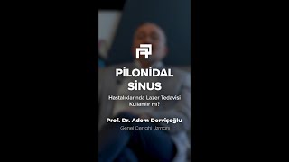 Pilonidal Sinüs Hastalıklarında Lazer Tedavisi Kullanılır mı  Prof Dr Adem Dervişoğlu [upl. by Elacim]