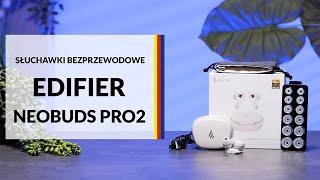 Słuchawki bezprzewodowe Edifier NeoBuds Pro 2 ANC – dane techniczne – RTV EURO AGD [upl. by Prudence103]