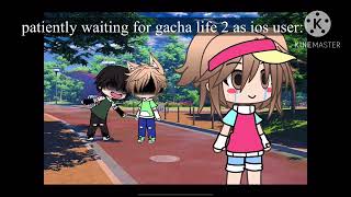 waiting for gacha life 2 [upl. by Haiel]