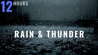 12 HOURS Rain and Thunder Thunderstorm Rain and Rolling Thunder Distant Thunder amp Rain Sounds [upl. by Mackie]