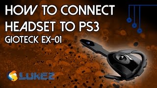 HOW TO CONNECT HEADSET TO PS3 GIOTECK EX01 [upl. by Hamfurd]