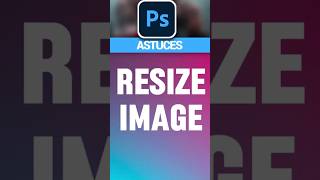 comment redimensionner une image rapidement sur photoshop photoshop beginners [upl. by Uttasta]