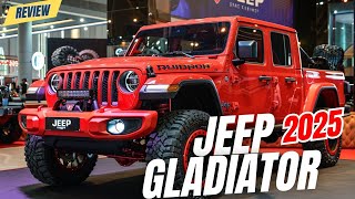 FINALLY 2025  Jeep Gladiator Models Full Review And Full Details Best Car🔥 [upl. by Letti]