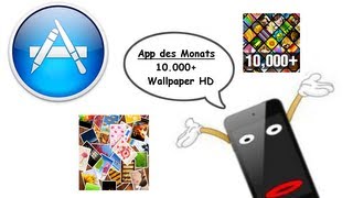 App des Monats 3 10000 Wallpaper HD  kostenlos HD [upl. by Ydok]