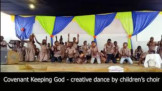 Covenant keeping God  dance by childrens choir [upl. by Kast]