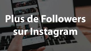 TUTO  COMMENT AVOIR PLUS DABONNÉS SUR INSTAGRAM  Très rapidement  ANDROID IOS [upl. by Chancey]