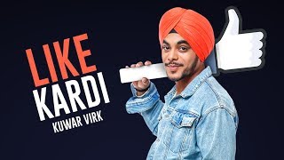 quotKuwar Virkquot Like Kardi Song  Latest Punjabi Songs 2017 [upl. by Acinemod138]