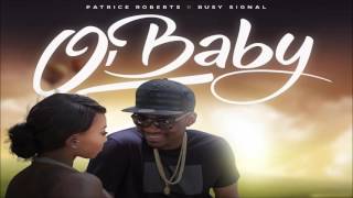 Patrice Roberts amp Busy Signal  OBaby Official Audio [upl. by Ayekim]