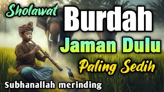 SHOLAWAT JAMAN DULU PALING SEDIHSOLAWAT JAWA KUNO WALISONGO ALBURDAH SHOLAWAT LAWAS SEDIH [upl. by Edgard]