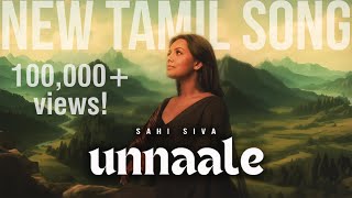 Sahi Siva  Unnaale  Official Music Video 2024 [upl. by Syxela633]