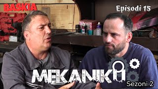 MEKANIKU  Episodi 15  Sezoni 2  Baskia [upl. by Ia]