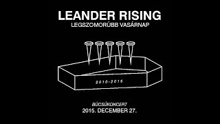 Leander Rising  Legszomorúbb vasárnap Live  Barba Negra  a teljes koncert [upl. by Sedruol]