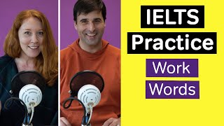 IELTS Practice WORK vocabulary  Podcast Video [upl. by Daph]