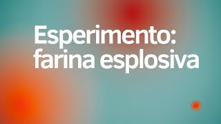 🎬 Esperimento farina esplosiva [upl. by Harvard]