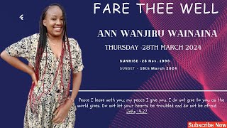 FARE THEE WELL ANN WANJIRU WAINAINA [upl. by Dolorita]