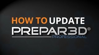 How To  Updating Lockheed Martin Prepar3D [upl. by Ecirtram]