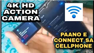 HOW TO CONNECT CAMERA 4K ULTRA HD WIFI TO YOUR MOBILE PHONETAGALOG [upl. by Rochus]