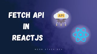 Fetch API in ReactJS [upl. by Marney]