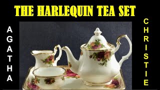 The Harlequin Tea Set by Agatha Christie English Story Audiobook [upl. by Carilla]