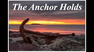 The Anchor Holds [upl. by Deny]