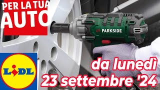 Volantino LIDL lunedì 23 settembre 24  PARKSIDE ULTIMATE SPEED volantinolidl parkside faidate [upl. by Ahsenik533]