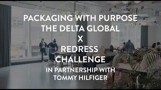 Packaging with Purpose The Delta Global x Redress Challenge  In partnership with Tommy Hilfiger [upl. by Tremann]