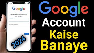 How to Create Google Account 2024 [upl. by Konyn]