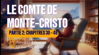 Le Comte de MonteCristo  Partie 2  Livre audio [upl. by Azilem673]