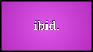 Ibid Meaning [upl. by Lisa]