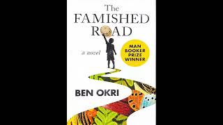 The Famished Road  audiobook  Section 1 Book 1 Ch 1 [upl. by Bortz]