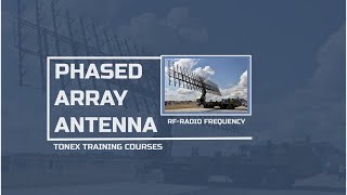 Phased Array Antenna RF Engineering Training Course  Tonex Training [upl. by Helli492]