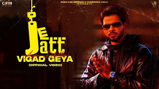 Je Jatt Vigad Geya Official Music Video Arjan Dhillon  Latest Punjabi Songs 2024 [upl. by Harmon614]