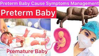 Preterm Baby Category Cause Sign And Symptoms Diagnosis Management  Management of Preterm Baby [upl. by Helbon790]